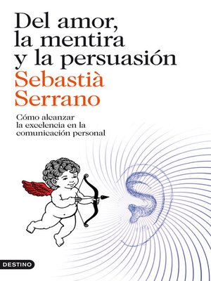 cover image of Del amor, la mentira y la persuasión
